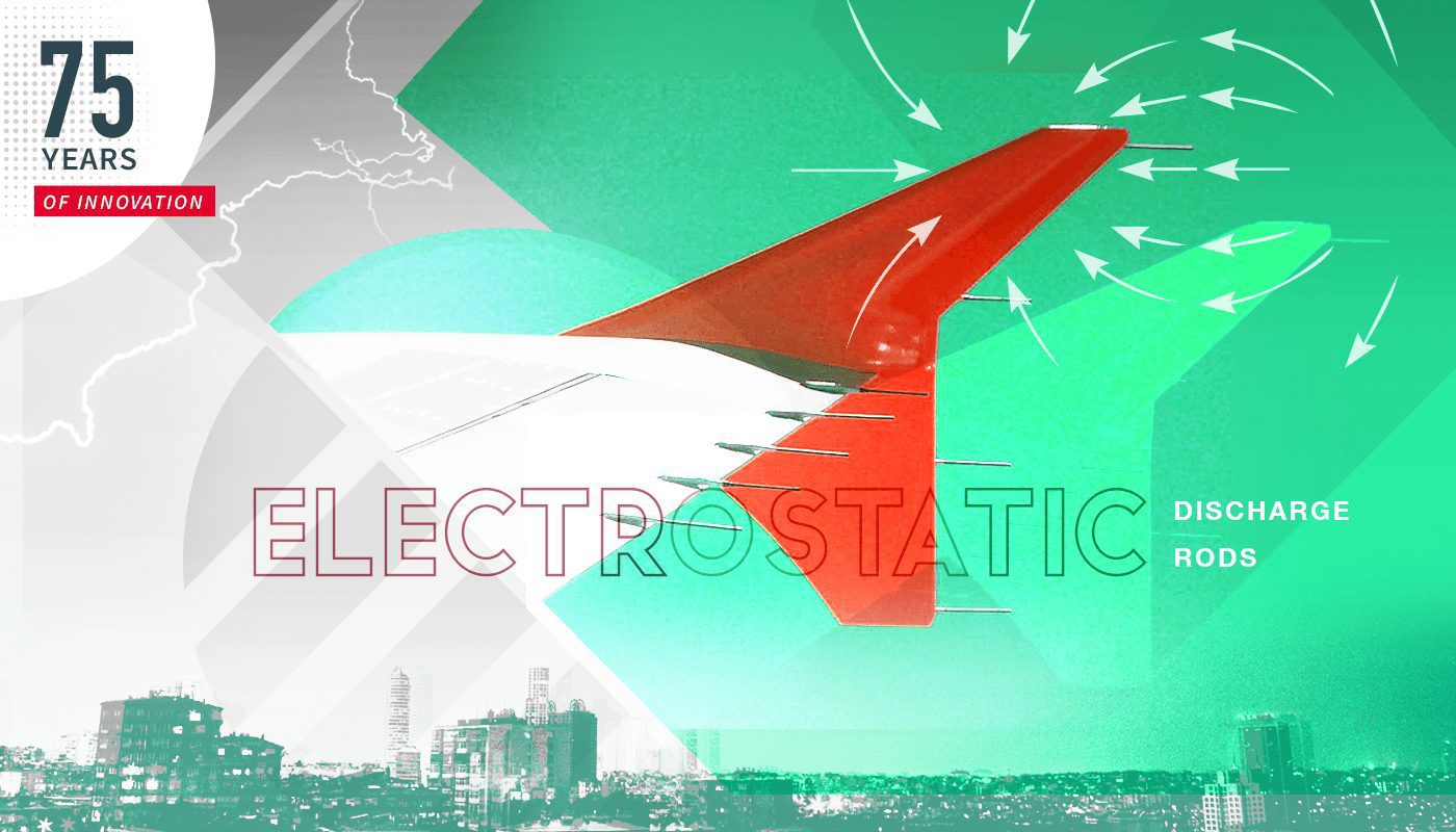 75 Years of Innovation: Electrostatic discharge rods