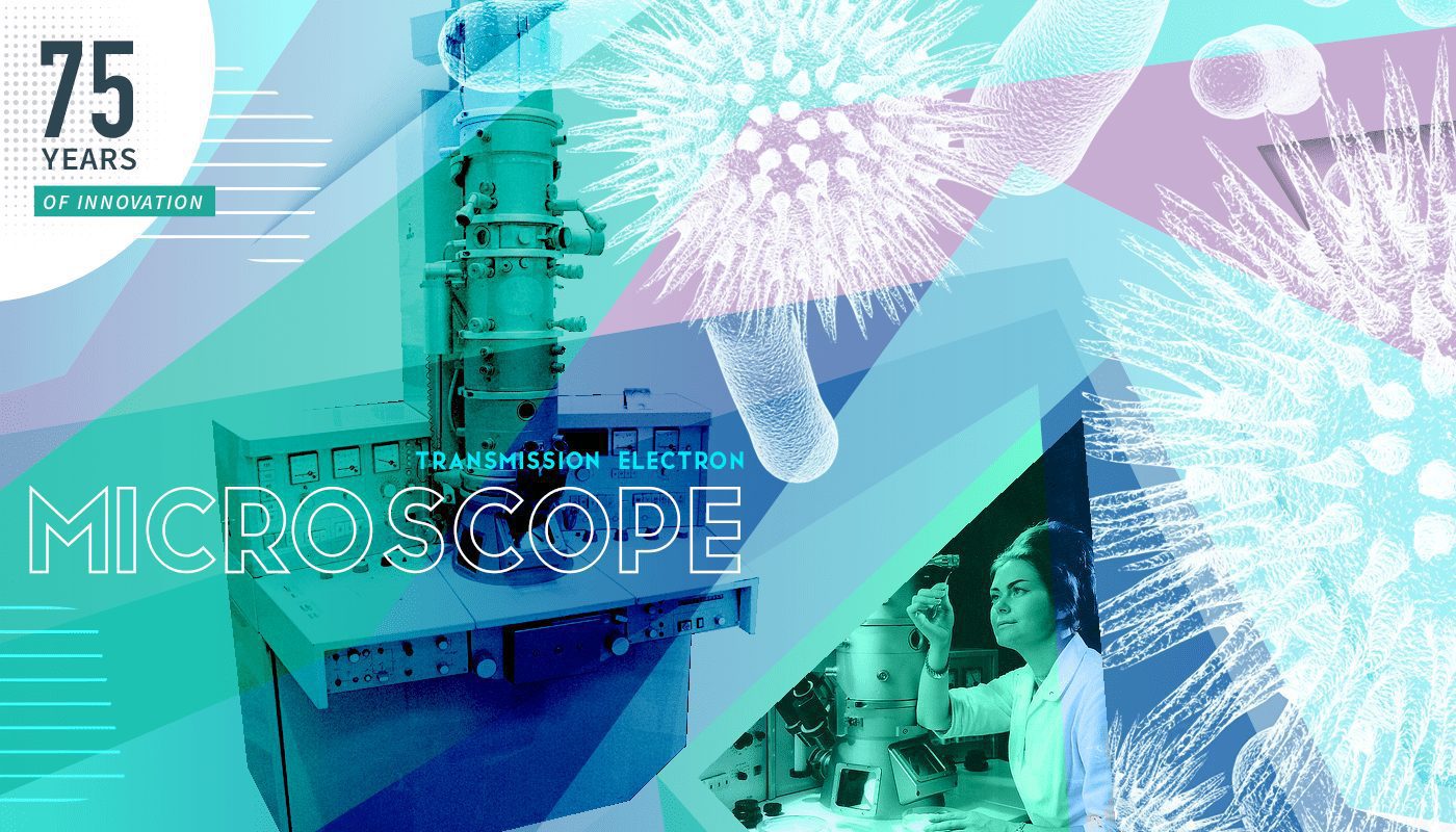 75 Years of Innovation: The world’s first commercial Transmission Electron Microscope (TEM)